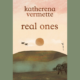 Book cover for katherena vermette's Real Ones, a collage of a simple landscape with sky and sun above.